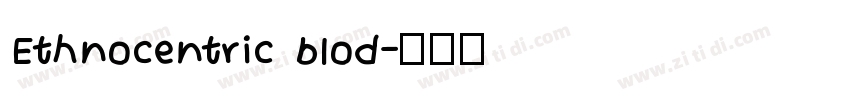Ethnocentric blod字体转换